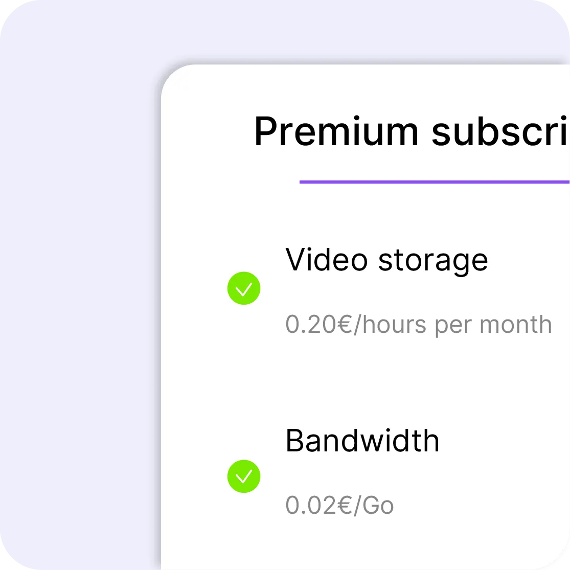 Tarification Videas avec stockage et bande passante à l'usage