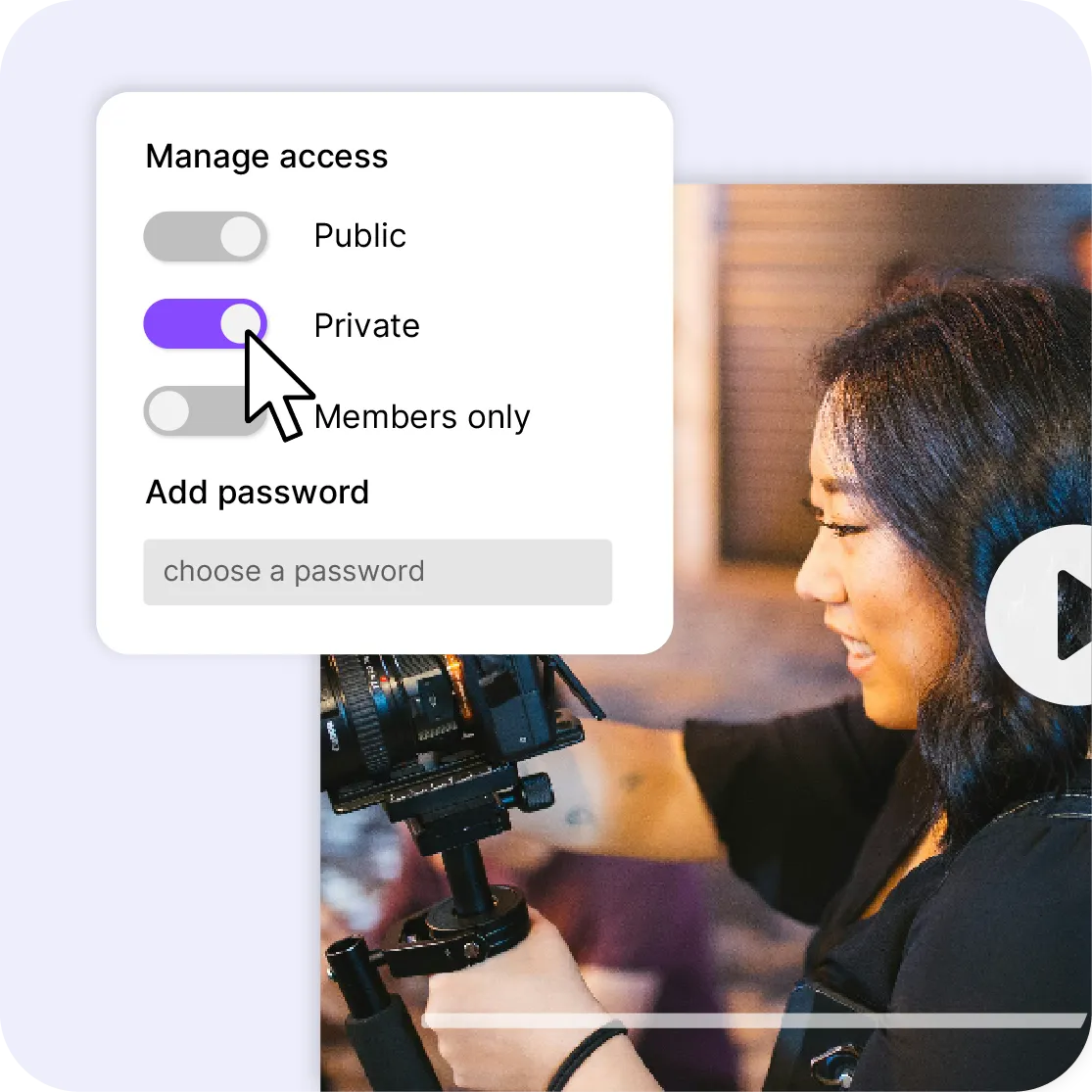 Videas access management interface with Public, Private and Members only options