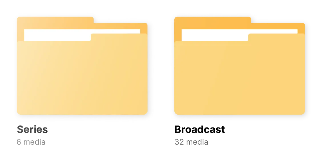 2 Series and Broadcast folders