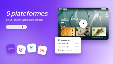 Les 5 meilleures solutions pour créer sa plateforme de streaming en ligne en 2026