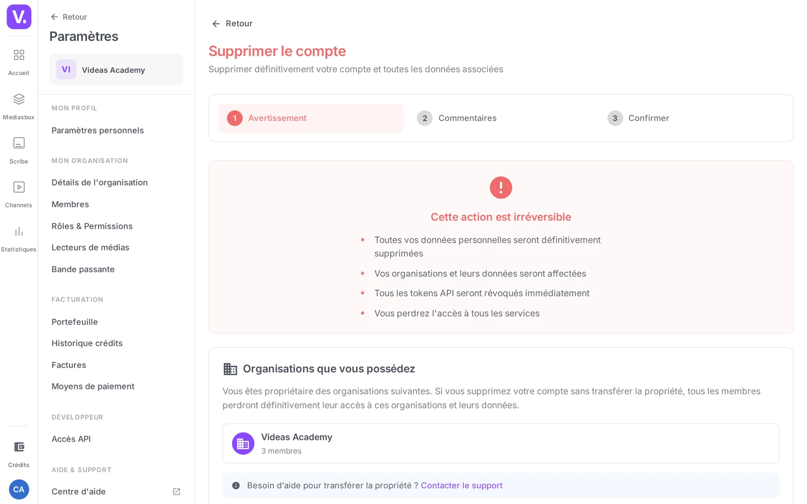 l’étape Avertissement : les conséquences de la suppression et les organisations que vous possédez