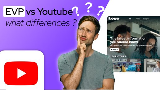 Qu'est-ce qu'une Enterprise Video Platform (EVP) et ses avantages ?